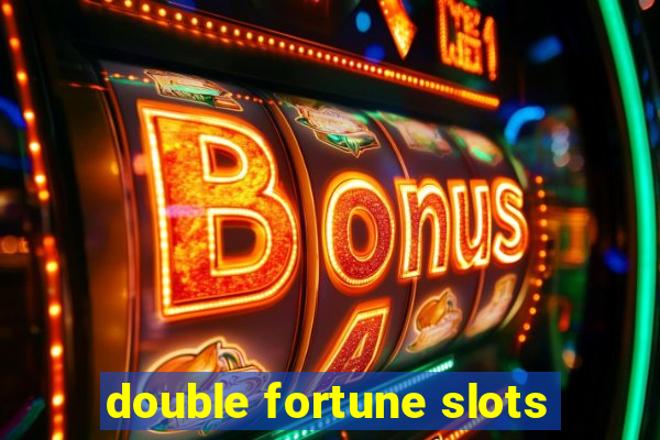 double fortune slots